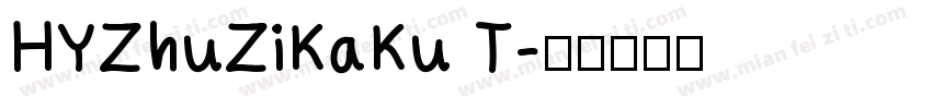 HYZhuZiKaKu T字体转换